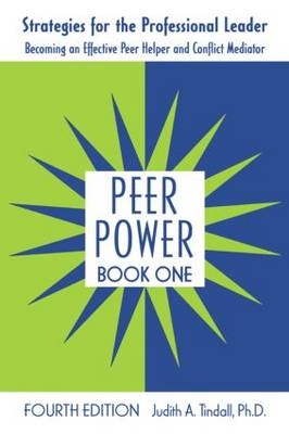 Peer Power, Book One -  Judith A. Tindall