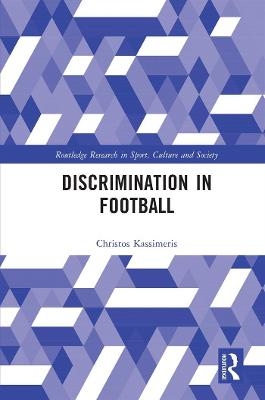 Discrimination in Football - Christos Kassimeris