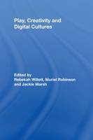 Play, Creativity and Digital Cultures - 