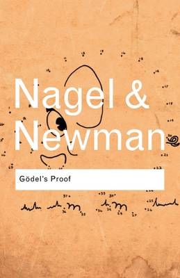 Godel's Proof -  Ernest Nagel,  James R. Newman