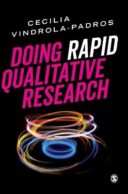 Doing Rapid Qualitative Research - Cecilia Vindrola-Padros