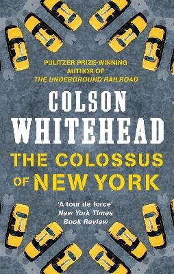 The Colossus of New York - Colson Whitehead