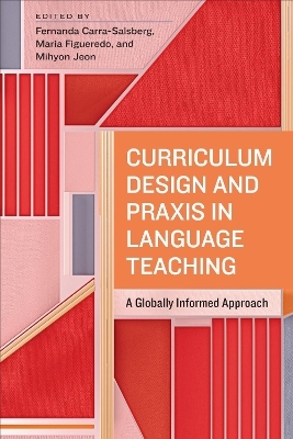 Curriculum Design and Praxis in Language Teaching - 
