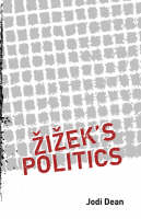 Zizek's Politics -  Jodi Dean