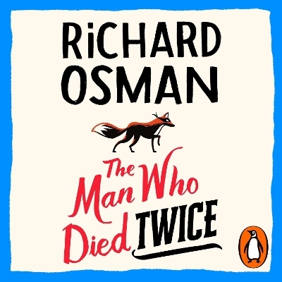 The Man Who Died Twice - Richard Osman