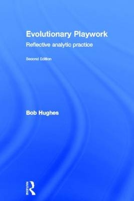 Evolutionary Playwork -  Bob Hughes