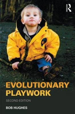 Evolutionary Playwork -  Bob Hughes