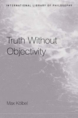 Truth Without Objectivity