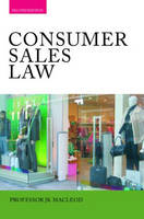 Consumer Sales Law -  James Devenney,  John Macleod