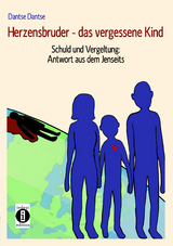 Herzensbruder &ndash; das vergessene Kind - Dantse Dantse