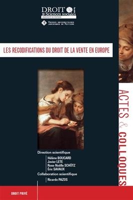Les recodifications du droit de la vente en Europe -  BOUCARD H. LETE J.