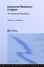 Industrial Relations in Japan -  Norma Chalmers