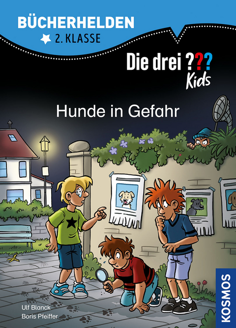 Die drei ??? Kids, B&uuml;cherhelden 2. Klasse, Hunde in Gefahr - Ulf Blanck, Boris Pfeiffer