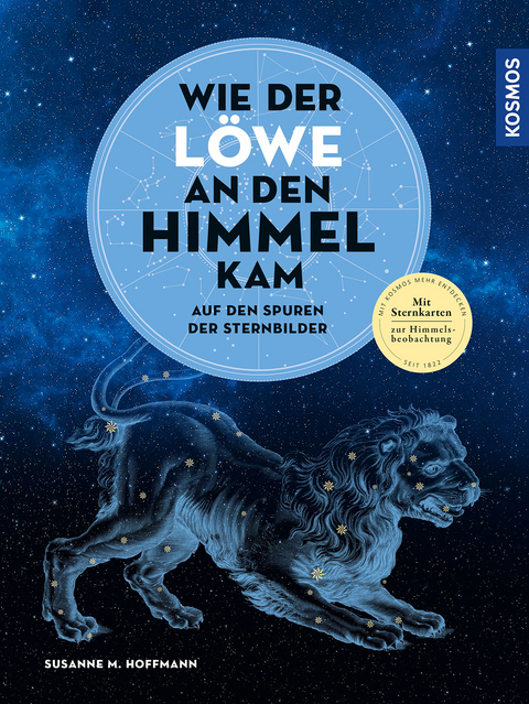 Wie der L&ouml;we an den Himmel kam - Susanne M. Hoffmann