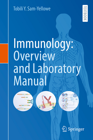 Immunology: Overview and Laboratory Manual
