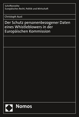 Der Schutz personenbezogener Daten eines Whistleblowers in der Europ&auml;ischen Kommission - Christoph Aust