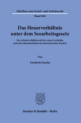 Das Heuerverh&auml;ltnis unter dem Seearbeitsgesetz. - Friedrich Goecke
