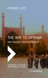 The Way to Isfahan - Pierre Loti