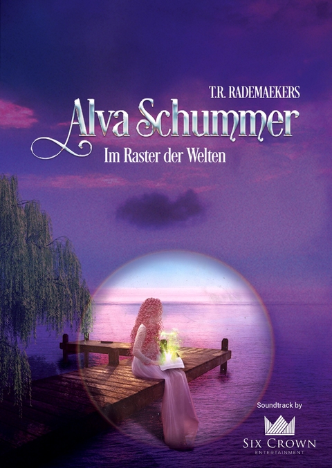 Alva Schummer - Im Raster der Welten - Thora Rademaekers