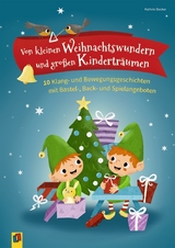 Von kleinen Weihnachtswundern und gro&szlig;en Kindertr&auml;umen - Kathrin Becker