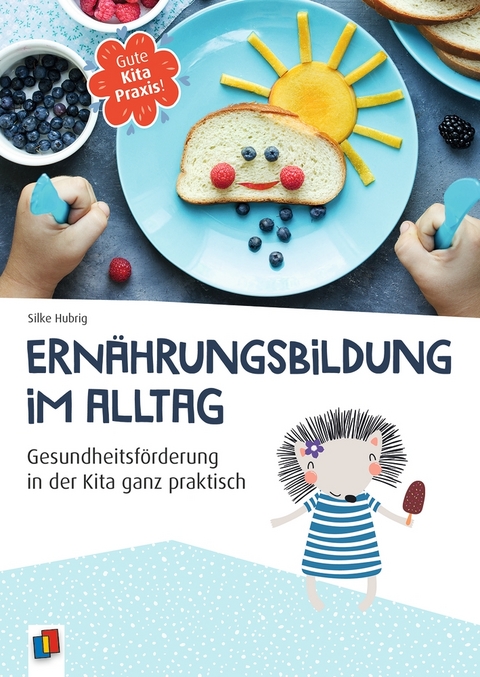 Ernährungsbildung im Alltag - Silke Hubrig