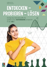 Entdecken - Probieren - L&ouml;sen - Matthias M&uuml;ller, Juliane Dobschal