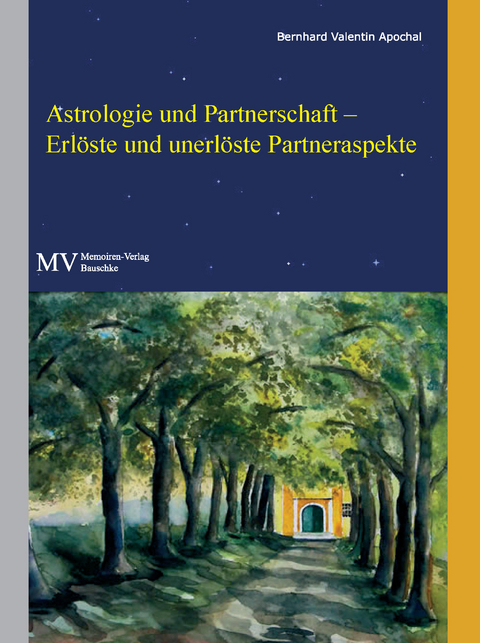 Astrologie und Partnerschaft - Bernhard Valentin Apochal