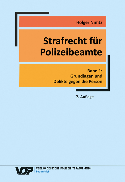 Strafrecht f&uuml;r Polizeibeamte - Holger Nimtz