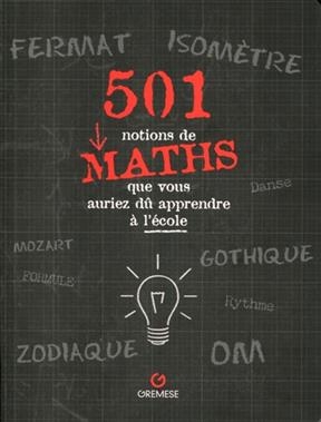 501 notions de maths que vous auriez dû apprendre à l'école - Sonia (1966-....) Mehta