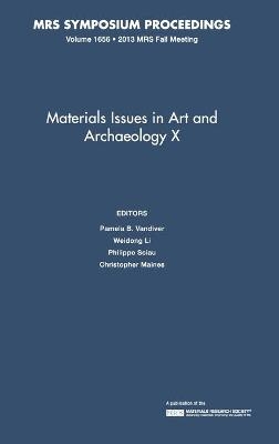 Materials Issues in Art and Archaeology X: Volume 1656 - 