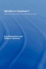 Worlds in Common? -  Ulrike H. Meinhof,  Kay Richardson