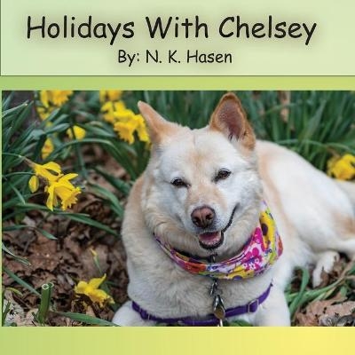 Holidays With Chelsey - N K Hasen