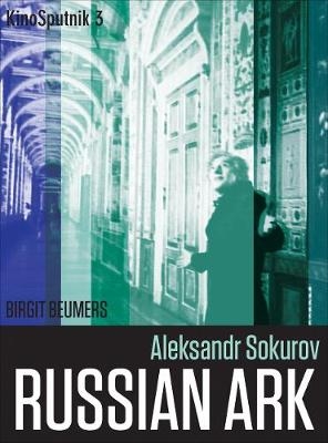 Aleksandr Sokurov - Birgit Beumers