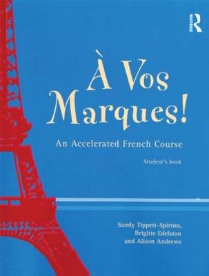 Vos Marques! -  Alison Andrews,  Brigette Edelston,  Sandy Tippett-Spirtou
