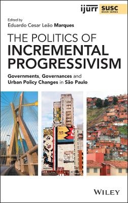 The Politics of Incremental Progressivism - 