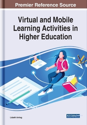 Virtual and Mobile Learning Activities in Higher Education - Lisbeth Amhag
