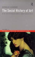 Social History of Art, Volume 3 -  Arnold Hauser