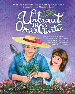 Unkraut in Omi's Garten - Kathryn Harrison