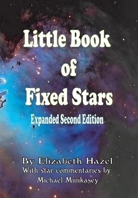 Little Book of Fixed Stars - Elizabeth Marie Hazel