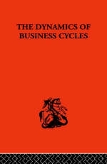Dynamics of Business Cycles -  J.J. Polak,  Jan Tinbergen