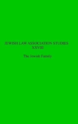 Jewish Law Association Studies XXVIII - 