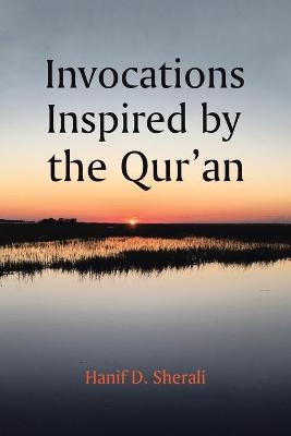 Invocations Inspired by the Qur'an - Hanif D Sherali