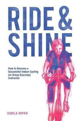 Ride and shine - Izabela Ruprik