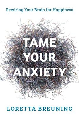 Tame Your Anxiety