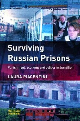 Surviving Russian Prisons -  Laura Piacentini