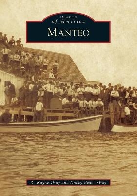 Manteo - Nancy Beach Gray