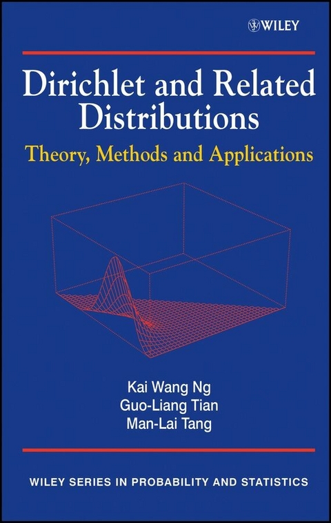 Dirichlet and Related Distributions - Kai Wang Ng, Guo-Liang Tian, Man-Lai Tang