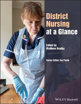 District Nursing at a Glance - Matthew Bradby