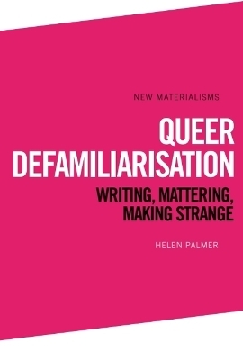 Queer Defamiliarisation