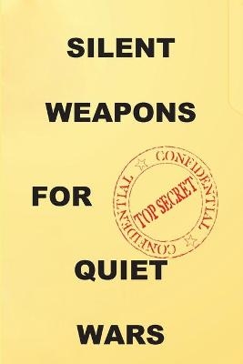 Silent Weapons for Quiet Wars